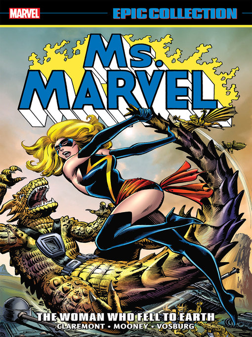 Title details for Ms. Marvel Epic Collection: The Woman Who Fell to Earth by Chris Claremont - Available